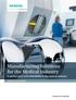 Manufacturing Solutions for the Medical Industry