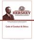 Hershey Entertainment & Resorts Company Proudly Committed to our Legacy of Excellence. Code of Conduct & Ethics