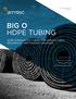 BIG O HDPE TUBING HDPE CORRUGATED TUBING FOR AGRICULTURAL, RESIDENTIAL AND HIGHWAY DRAINAGE INCREASE CROP YIELDS LOWER PRODUCTION COSTS