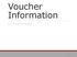 Voucher Information ACCOUNTS PAYABLE 1