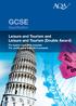 GCSE. Leisure and Tourism and Leisure and Tourism (Double Award) Specification. For exams J une 2014 onwards For certification June 2014