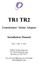 TR1 TR2. Transformer / Relay Adapter. Installation Manual. Rev 1.1 Feb. 22, Deklin Technologies Inc 413 Childe Harolds Lane Brentwood, TN 37027