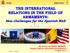 THE INTERNATIONAL RELATIONS IN THE FIELD OF ARMAMENTS: New challenges for the Spanish NAD