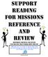 SUPPORT READING FOR MISSIONS REFERENCE AND REVIEW