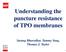 Understanding the puncture resistance of TPO membranes. Sarang Bhawalkar, Tammy Yang, Thomas J. Taylor