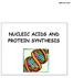 March 26, 2012 NUCLEIC ACIDS AND PROTEIN SYNTHESIS