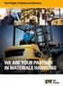 WE ARE YOUR PARTNER IN MATERIALS HANDLING
