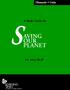 Thematic Units. A Study Guide for SAVING OUR PLANET. Dr. Alice Sheff. LEARNING LINKS P.O. Box 326 Cranbury, NJ 08512