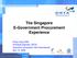 The Singapore E-Government Procurement Experience. Puay Long CHIA Principal Engineer, DSTA Executive Consultant, IDA International Nov 10, 2009