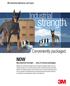 strength. Industrial NOW Conveniently packaged. 3M Industrial Adhesives and Tapes Big industrial strength easy to choose packaging