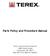 Parts Policy and Procedure Manual. Terex Construction Americas 8800 Rostin Road Southaven, MS ( TEREX)