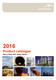 2016 Product catalogue Heavy Plate Mill - Gijon Works. Oferta de Productos Asturias Edición 2016 Product Catalogue