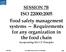 ISO 22000:2005 Food safety management systems Requirements for any organization in the food chain