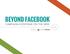 BEYOND FACEBOOK CAMPAIGN R ESPONSE ON THE WEB SHORTSTACK. presented by