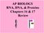 AP BIOLOGY RNA, DNA, & Proteins Chapters 16 & 17 Review