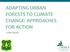 ADAPTING URBAN FORESTS TO CLIMATE CHANGE: APPROACHES FOR ACTION. Leslie Brandt