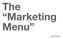 The Marketing Menu. Ian Brodie