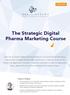The Strategic Digital Pharma Marketing Course
