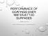 PERFORMANCE OF COATINGS OVER WATERJETTED SURFACES J. PETER AULT, P.E. ELZLY TECHNOLOGY CORPORATION