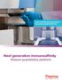 Thermo Scientific Mass Spectrometric Immunoassay (MSIA) Pipette Tips. Next generation immunoaffinity. Robust quantitative platform