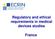 Regulatory and ethical requirements in medical devices studies. France