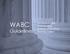 WABC Guidelines. For Researchers Investigating Business-Coaching- Related Topics