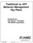Traditional vs. KPI Behavior Management Pay Plans