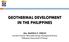 GEOTHERMAL DEVELOPMENT IN THE PHILIPPINES