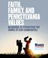 FAITH, FAMILY, AND PENNSYLVANIA VALUES AN AGENDA TO STRENGTHEN THE FABRIC OF OUR COMMUNITIES