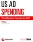 US AD SPENDING. The emarketer Forecast for MARCH 2017 Corey McNair Contributors: Monica Peart. Read this on emarketer for ipad