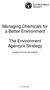 Managing Chemicals for a Better Environment. The Environment Agency s Strategy CONSULTATION DOCUMENT