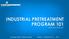 INDUSTRIAL PRETREATMENT PROGRAM 101. MWEA IPP Seminar 2017