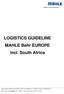 LOGISTICS GUIDELINE MAHLE Behr EUROPE incl. South Africa