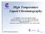 High Temperature Liquid Chromatography