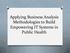 Applying Business Analysis Methodologies to Build Empowering IT Systems in Public Health