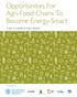 Opportunities For Agri-Food Chains To Become Energy-Smart R. SIMS, A. FLAMMINI, M. PURI, S. BRACCO