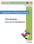 RDIMS # TP 9554E January Transportation of Dangerous Goods. TDG Bulletin. How to Use the TDG Regulations