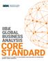 IIBA Global Business Analysis Core Standard. A Companion to A Guide to the Business Analysis Body of Knowledge (BABOK Guide) Version 3
