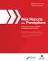 Risk Reports. and Perceptions. RIMS Executive Report The Risk Perspective. A Miami University and RIMS Executive Research Paper