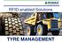 RFID enabled Solutions TYRE MANAGEMENT