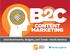 CONTENT MARKETING Benchmarks, Budgets, and Trends North America