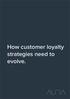 How customer loyalty strategies need to evolve.