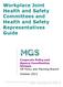 Workplace Joint Health and Safety Committees and Health and Safety Representatives Guide