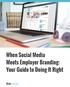 When Social Media Meets Employer Branding: Your Guide to Doing It Right
