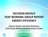 DECISION XXVIII/3 TEAP WORKING GROUP REPORT ENERGY EFFICIENCY