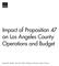 Impact of Proposition 47 on Los Angeles County Operations and Budget. Sarah B. Hunter, Lois M. Davis, Rosanna Smart, Susan Turner