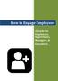How to Engage Employees. A Guide for Employees, Supervisors, Managers, & Executives