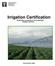 Irrigation Certification... developing a prosperous and sustainable irrigation industry...