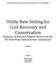 Utility Rate Setting for Cost Recovery and Conservation Summary of Research Support Services for the NC State Water Infrastructure Commission