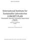 International Institute for Sustainable Laboratories CONCEPT PLAN